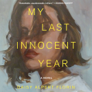 book cover for My Last Innocent Year