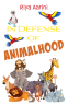 Cover Image: In Defense of Animalhood