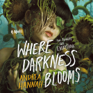 book cover for Where Darkness Blooms