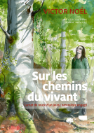 Couverture du livre pour Sur les chemins du vivant