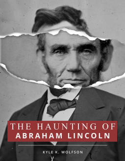 book cover for The Haunting of Abraham Lincoln