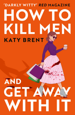 book cover for How to Kill Men and Get Away With It