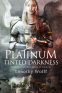 Cover Image: Platinum Tinted Darkness