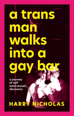 book cover for A Trans Man Walks Into a Gay Bar