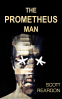 Cover Image: The Prometheus Man