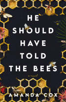book cover for He Should Have Told the Bees