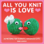 Cover Image: All You Knit is Love