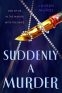 Cover Image: Suddenly a Murder