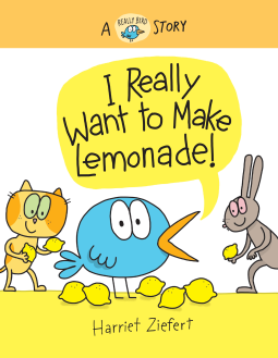 book cover for I Really Want to Make Lemonade!