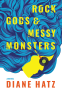 Cover Image: Rock Gods & Messy Monsters