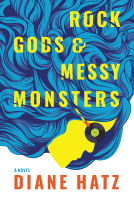 book cover for Rock Gods & Messy Monsters