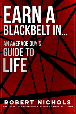 book cover for Earn a Black Belt In...An Average Guy's Guide to Life