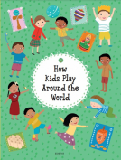 book cover for How Kids Play Around the World