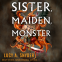 Cover Image: Sister, Maiden, Monster