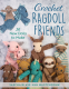 Cover Image: Crochet Ragdoll Friends