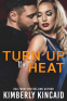 Cover Image: Turn Up the Heat