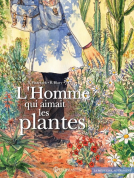 Couverture du livre pour L'homme qui aimait les plantes