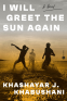 Cover Image: I Will Greet the Sun Again