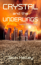 book cover for Crystal and the Underlings: The Future of Humanity