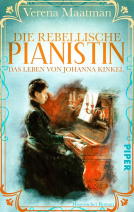 Buchcover für Die rebellische Pianistin. Das Leben von Johanna Kinkel