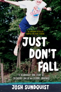 book cover for Just Don't Fall (Adapted for Young Readers)