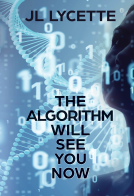 book cover for The Algorithm Will See You Now