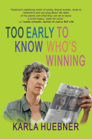 book cover for Too Early to Know Who's Winning