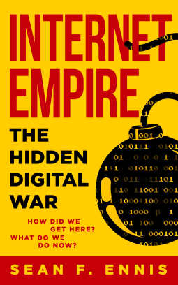 book cover for Internet Empire: The Hidden Digital War