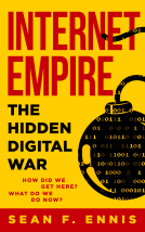 book cover for Internet Empire: The Hidden Digital War