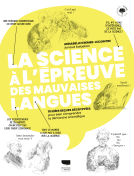 Couverture du livre pour La science à l'épreuve des mauvaises langues