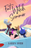 Cover Image: Fat Witch Summer