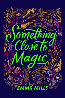 book cover for Something Close to Magic