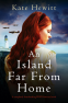 Cover Image: An Island Far from Home (Amherst Island Book 5)