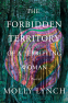 Cover Image: The Forbidden Territory of a Terrifying Woman
