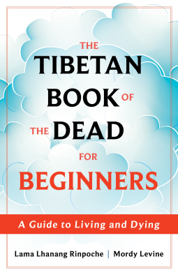 book cover for The Tibetan Book of the Dead for Beginners