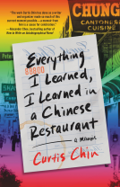 book cover for Everything I Learned, I Learned in a Chinese Restaurant