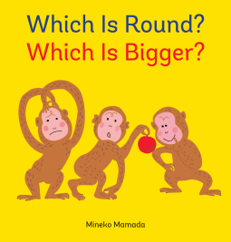 book cover for Which Is Round? Which Is Bigger?