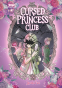 Cover Image: Cursed Princess Club Volume Two