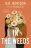 Cover Image: In the Weeds