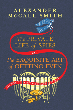 book cover for The Private Life of Spies and The Exquisite Art of Getting Even