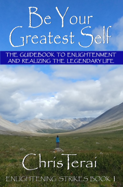 book cover for Be Your Greatest Self: The guide to enlightenment and legendary life