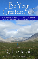 book cover for Be Your Greatest Self: The guide to enlightenment and legendary life