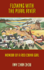 Cover Image: Flowing with the Pearl River: Memoir of a Red China Girl