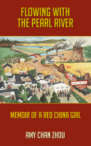 book cover for Flowing with the Pearl River: Memoir of a Red China Girl