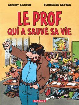 Couverture du livre pour Le Prof qui a sauvé sa vie