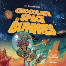 book cover for Chocolate Space Bunnies