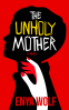 Cover Image: The Unholy Mother