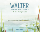 book cover for Walter Finds His Voice