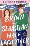 Cover Image: Brynn and Sebastian Hate Each Other
