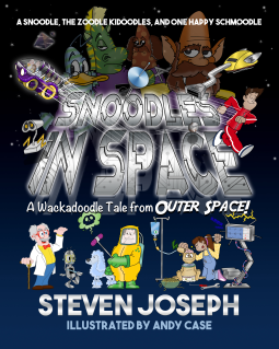 book cover for Snoodles in Space: A Snoodle, The Zoodle Kidoodles, and One Happy Schmoodle